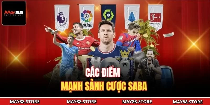 Các điểm mạnh sảnh cược Saba